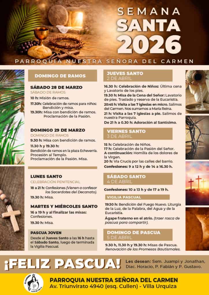 Programa Semana Santa: Compartimos los horarios de todas las celebraciones de la Semana Santa.
